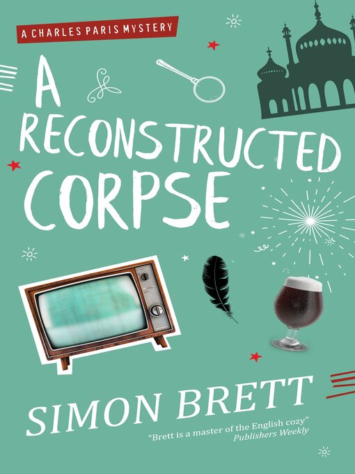 Title details for A Reconstructed Corpse by Simon Brett - Available